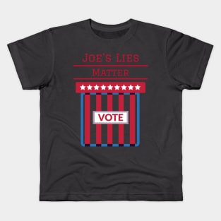 Joe's Lies Matter Kids T-Shirt